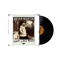 Bryan Martin - Poets & Old Souls Vinyl
