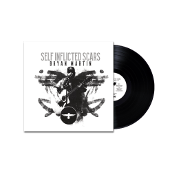 Bryan Martin - Self Inflicted Scars Vinyl