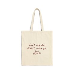 Josh Mirenda - Don't Say She Didn't Warn Ya Tote Bag